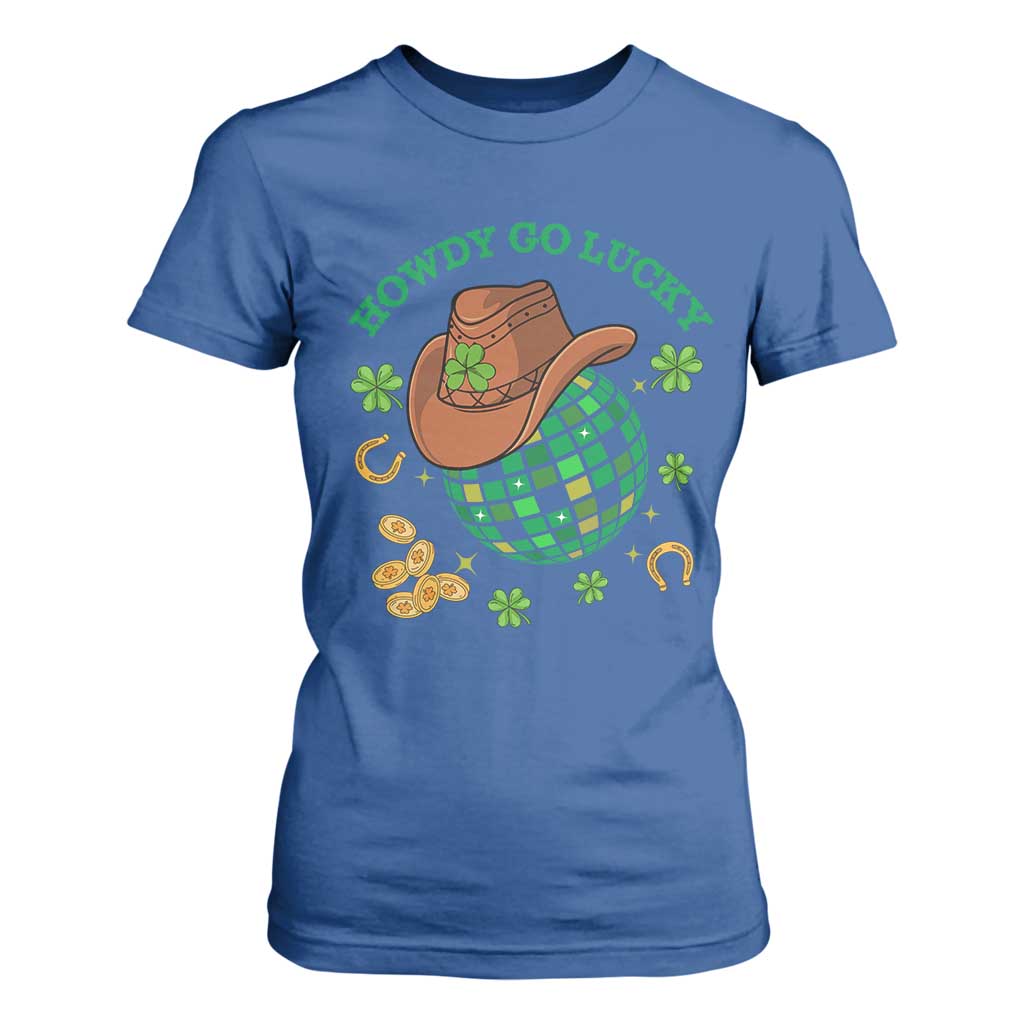Funny St Patricks Cowboy T Shirt For Women Howdy Go Lucky Retro Disco Western Life TS02 Royal Blue Print Your Wear