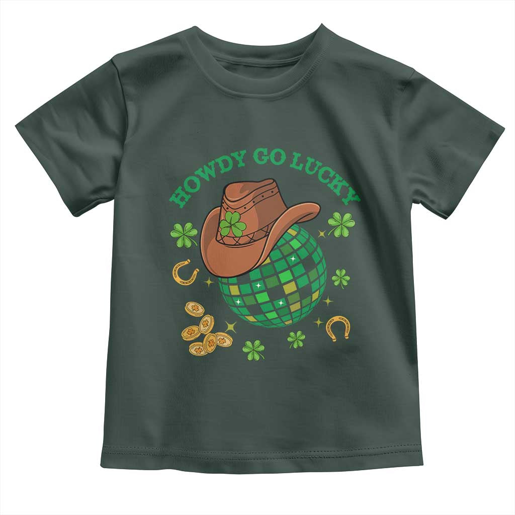 Funny St Patricks Cowboy Toddler T Shirt Howdy Go Lucky Retro Disco Western Life TS02 Dark Forest Green Print Your Wear