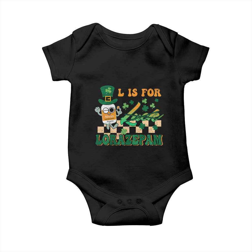 Funny Nurse St Patricks Day Baby Onesie Retro L is for Lorazepam Nursing Life TS02 Black Print Your Wear