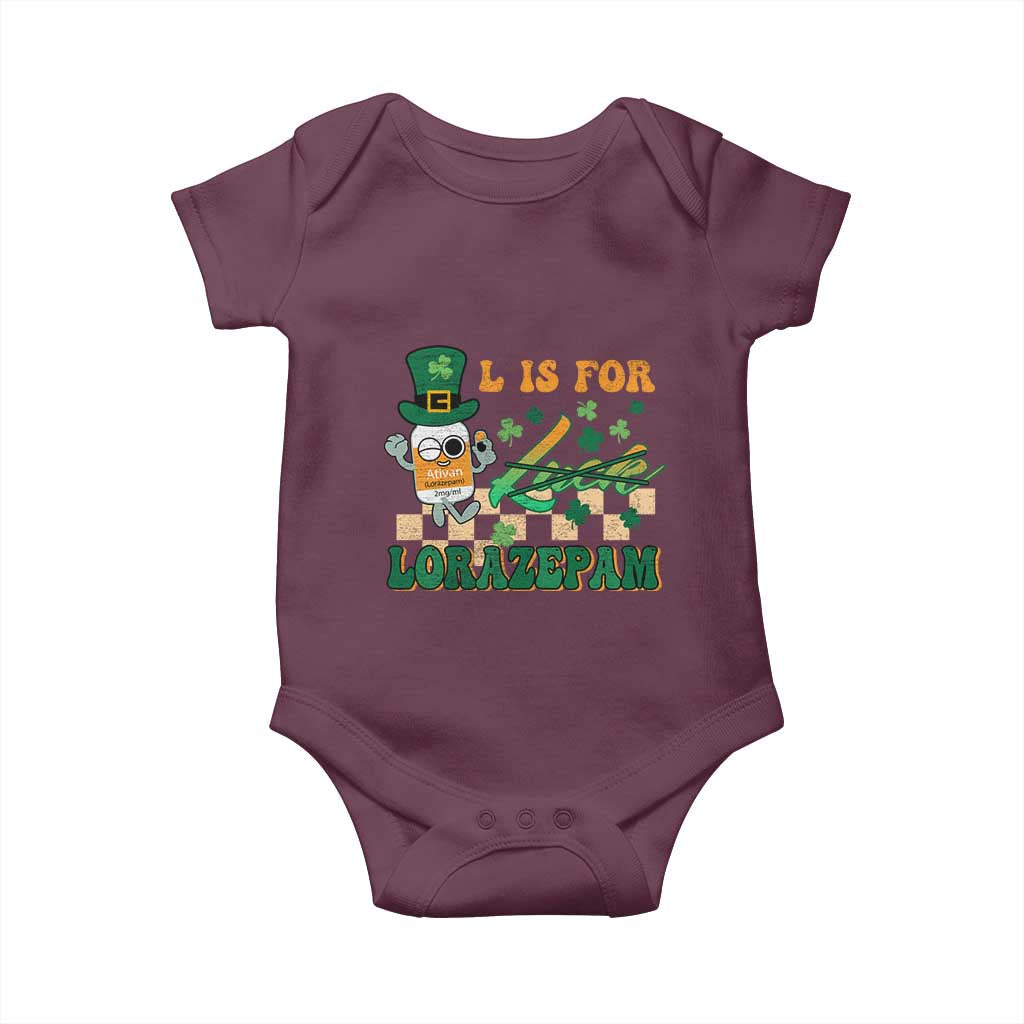 Funny Nurse St Patricks Day Baby Onesie Retro L is for Lorazepam Nursing Life TS02 Maroon Print Your Wear