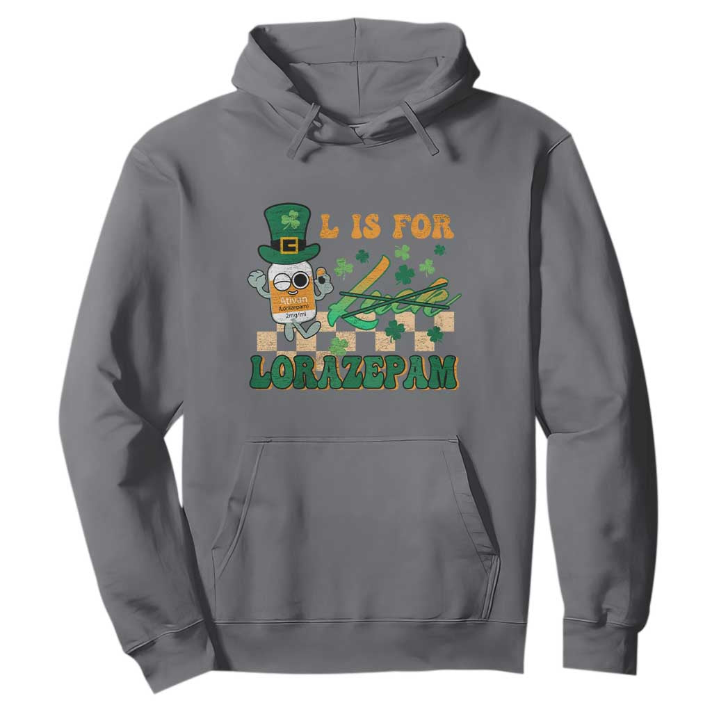 Funny Nurse St. Patricks Day Hoodie Retro L is for Lorazepam Nursing Life TS02 Charcoal Printyourwear