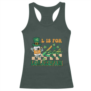 Funny Nurse St Patricks Day Racerback Tank Top Retro L is for Lorazepam Nursing Life TS02 Dark Forest Green Print Your Wear