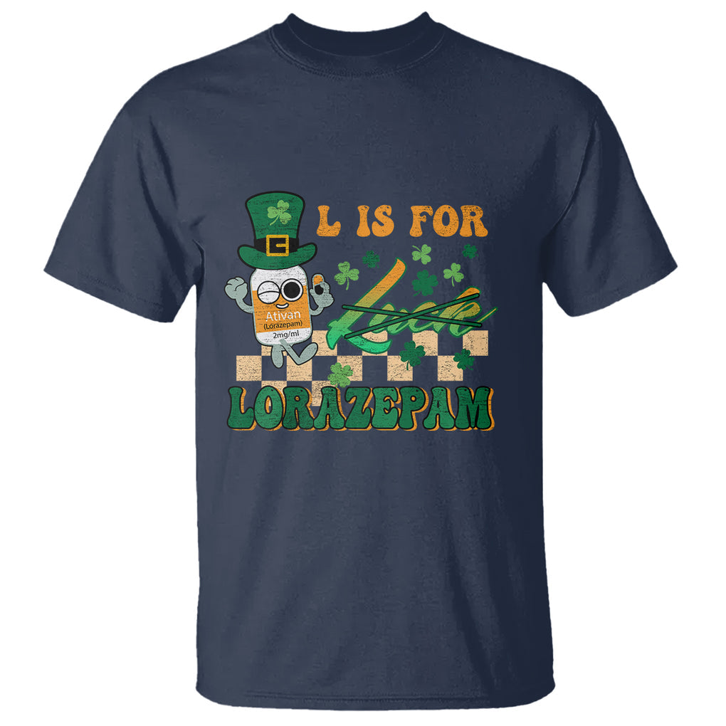 Funny Nurse St. Patricks Day T Shirt Retro L is for Lorazepam Nursing Life TS02 Navy Printyourwear