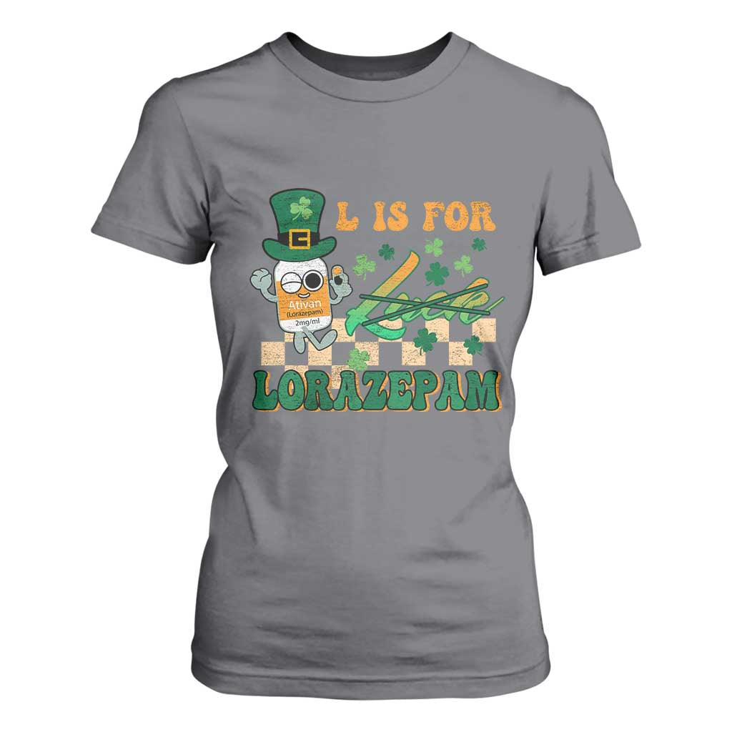 Funny Nurse St Patricks Day T Shirt For Women Retro L is for Lorazepam Nursing Life TS02 Charcoal Print Your Wear