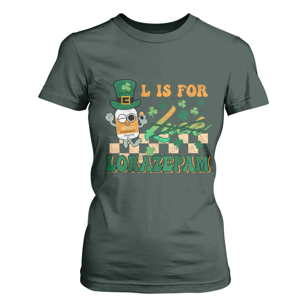 Funny Nurse St Patricks Day T Shirt For Women Retro L is for Lorazepam Nursing Life TS02 Dark Forest Green Print Your Wear