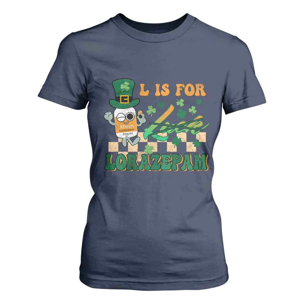 Funny Nurse St Patricks Day T Shirt For Women Retro L is for Lorazepam Nursing Life TS02 Navy Print Your Wear