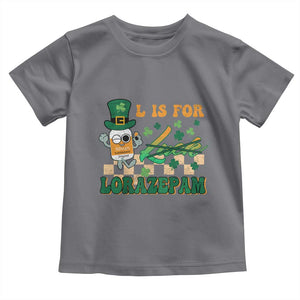 Funny Nurse St Patricks Day Toddler T Shirt Retro L is for Lorazepam Nursing Life TS02 Charcoal Print Your Wear
