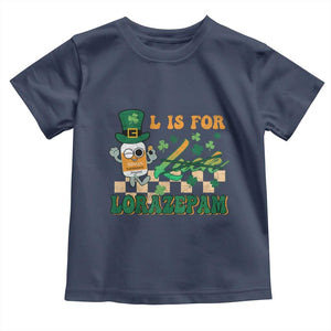 Funny Nurse St Patricks Day Toddler T Shirt Retro L is for Lorazepam Nursing Life TS02 Navy Print Your Wear