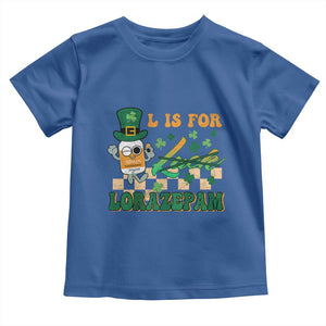 Funny Nurse St Patricks Day Toddler T Shirt Retro L is for Lorazepam Nursing Life TS02 Royal Blue Print Your Wear