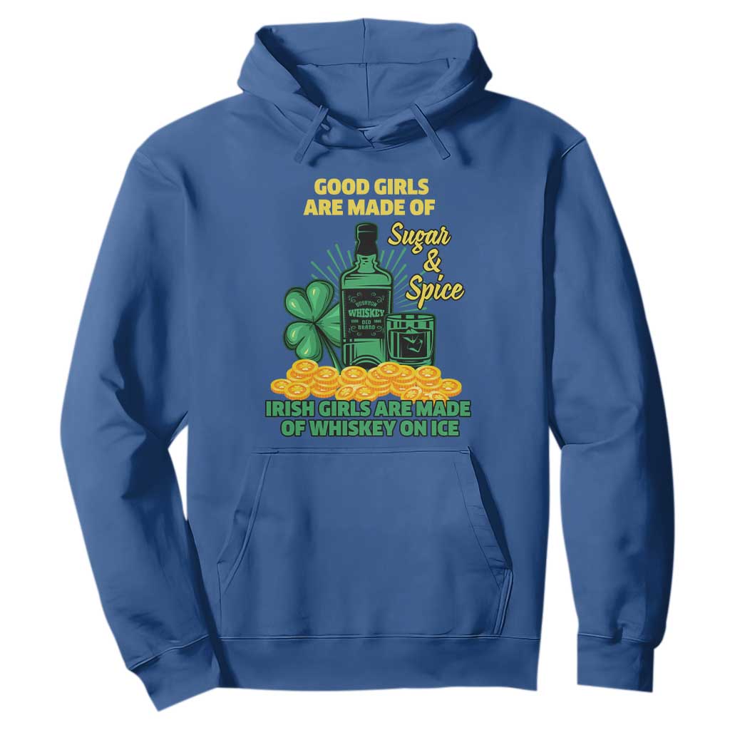 Funny St. Patricks Day Drinking Hoodie Irish Girls Are Made of Whiskey On Ice Alcohol Lover TS02 Royal Blue Printyourwear