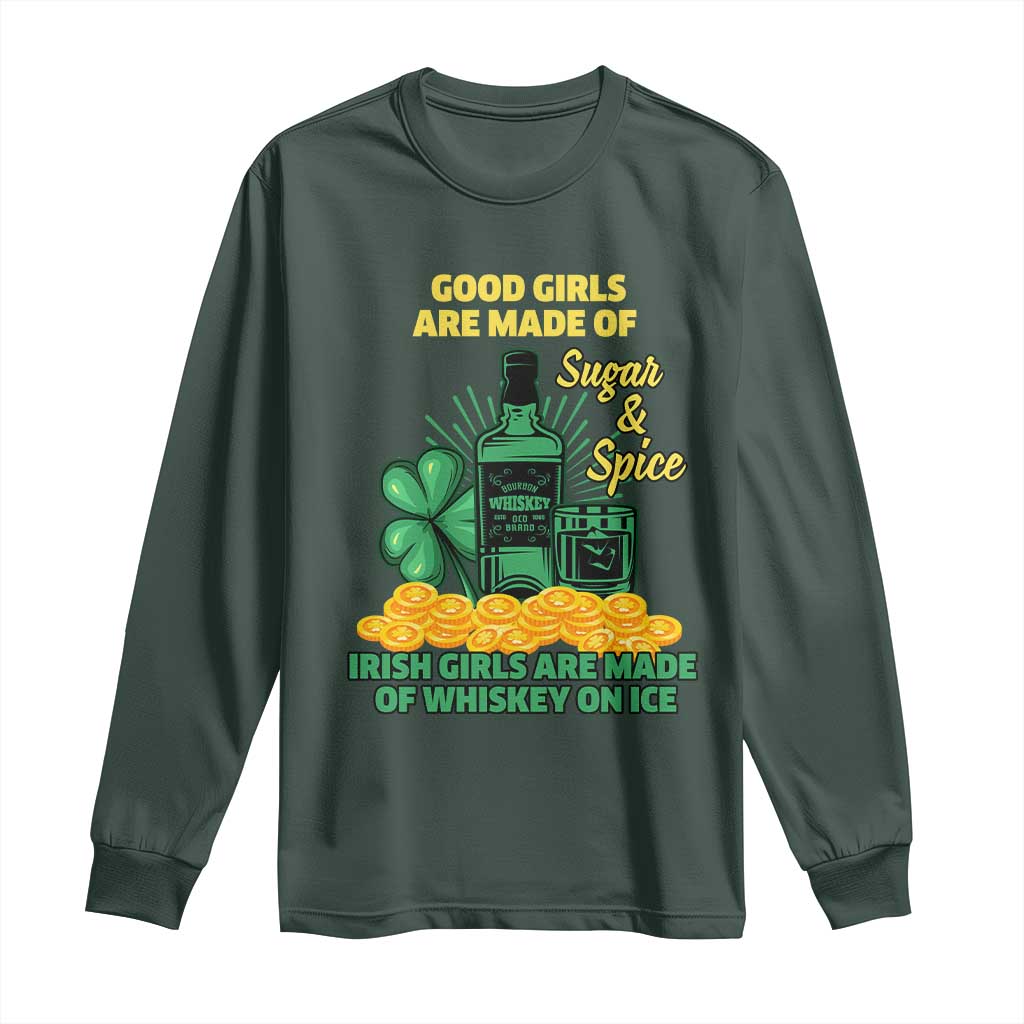 Funny St Patricks Day Drinking Long Sleeve Shirt Irish Girls Are Made of Whiskey On Ice Alcohol Lover TS02 Dark Forest Green Print Your Wear