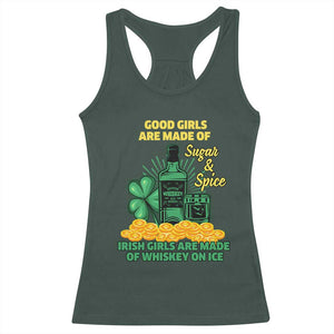 Funny St Patricks Day Drinking Racerback Tank Top Irish Girls Are Made of Whiskey On Ice Alcohol Lover TS02 Dark Forest Green Print Your Wear