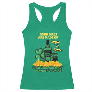 Funny St Patricks Day Drinking Racerback Tank Top Irish Girls Are Made of Whiskey On Ice Alcohol Lover TS02 Irish Green Print Your Wear