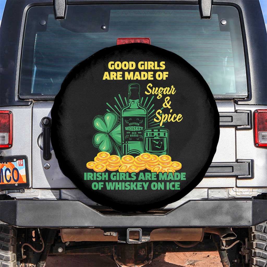 Funny St Patricks Day Drinking Spare Tire Cover Irish Girls Are Made of Whiskey On Ice Alcohol Lover TS02 No hole Black Print Your Wear
