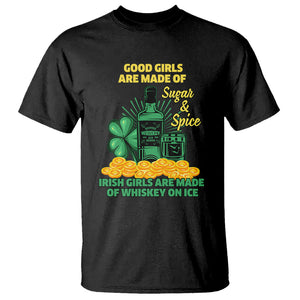 Funny St. Patricks Day Drinking T Shirt Irish Girls Are Made of Whiskey On Ice Alcohol Lover TS02 Black Printyourwear