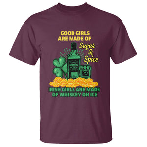 Funny St. Patricks Day Drinking T Shirt Irish Girls Are Made of Whiskey On Ice Alcohol Lover TS02 Maroon Printyourwear
