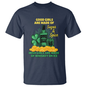 Funny St. Patricks Day Drinking T Shirt Irish Girls Are Made of Whiskey On Ice Alcohol Lover TS02 Navy Printyourwear