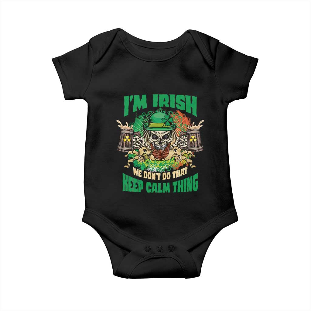 Irish Skull Baby Onesie I'm Irish We Don't Do That Keep Calm Thing St Patrick's Day Shamrock TS02 Black Print Your Wear