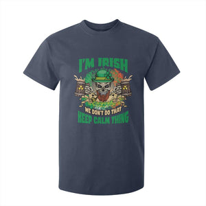 Irish Skull T Shirt For Kid I'm Irish We Don't Do That Keep Calm Thing St Patrick's Day Shamrock TS02 Navy Print Your Wear