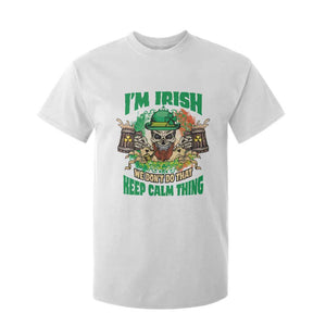 Irish Skull T Shirt For Kid I'm Irish We Don't Do That Keep Calm Thing St Patrick's Day Shamrock TS02 White Print Your Wear