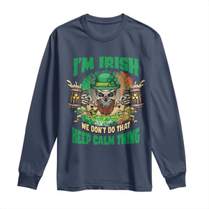 Irish Skull Long Sleeve Shirt I'm Irish We Don't Do That Keep Calm Thing St Patrick's Day Shamrock TS02 Navy Print Your Wear