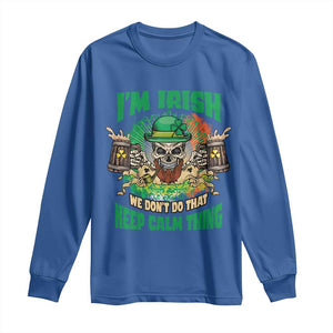 Irish Skull Long Sleeve Shirt I'm Irish We Don't Do That Keep Calm Thing St Patrick's Day Shamrock TS02 Royal Blue Print Your Wear