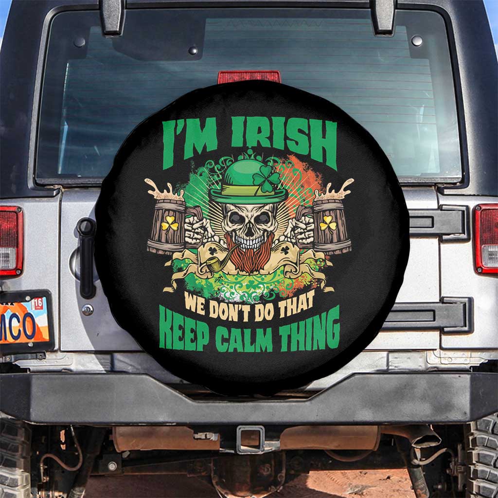 Irish Skull Spare Tire Cover I'm Irish We Don't Do That Keep Calm Thing St Patrick's Day Shamrock TS02 No hole Black Print Your Wear