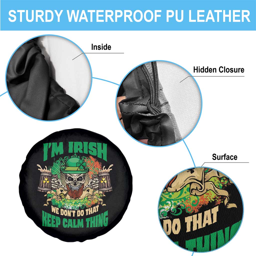 Irish Skull Spare Tire Cover I'm Irish We Don't Do That Keep Calm Thing St Patrick's Day Shamrock TS02 Print Your Wear