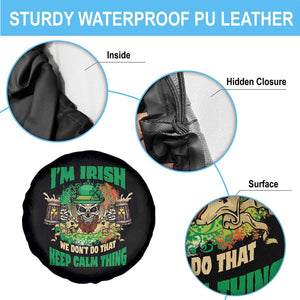 Irish Skull Spare Tire Cover I'm Irish We Don't Do That Keep Calm Thing St Patrick's Day Shamrock TS02 Print Your Wear