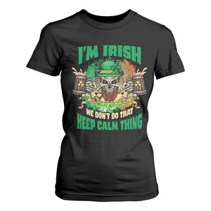Irish Skull T Shirt For Women I'm Irish We Don't Do That Keep Calm Thing St Patrick's Day Shamrock TS02 Black Print Your Wear
