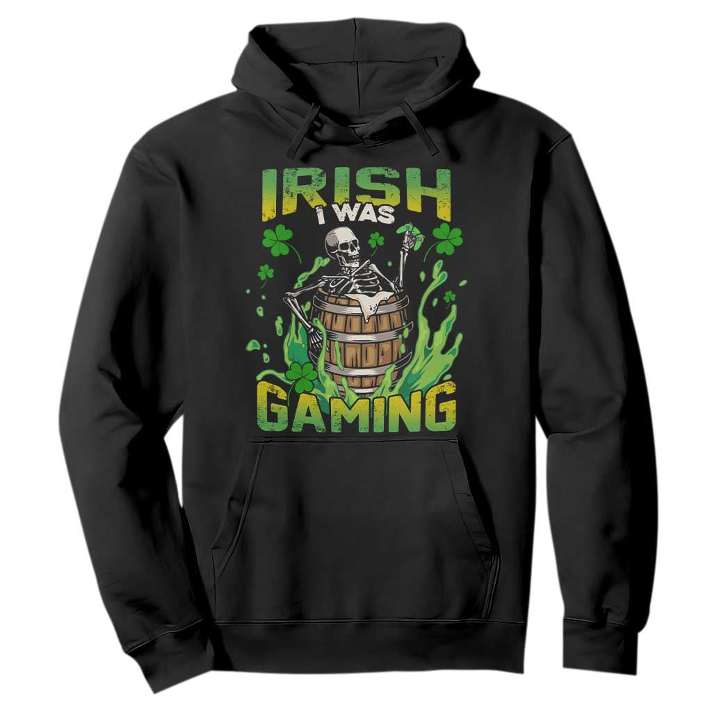 Irish Skeleton Hoodie Irish I Was Gaming Funny St Patrick's Day Gamer Gaming Skull TS02 Black Printyourwear