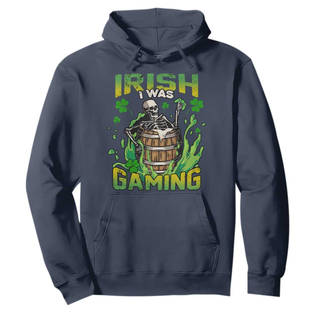 Irish Skeleton Hoodie Irish I Was Gaming Funny St Patrick's Day Gamer Gaming Skull TS02 Navy Printyourwear