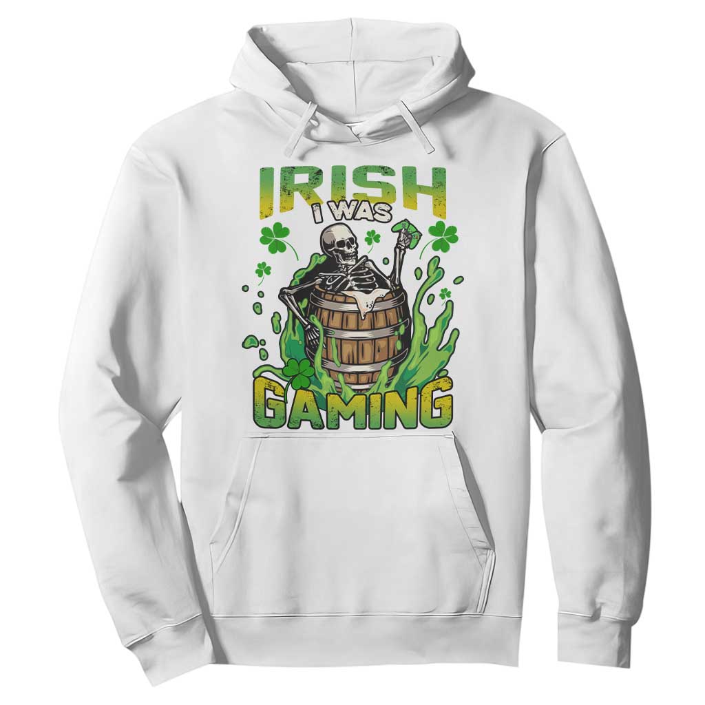 Irish Skeleton Hoodie Irish I Was Gaming Funny St Patrick's Day Gamer Gaming Skull TS02 White Printyourwear