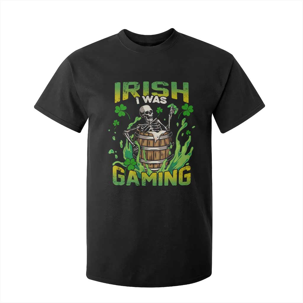 Irish Skeleton T Shirt For Kid Irish I Was Gaming Funny St Patrick's Day Gamer Gaming Skull TS02 Black Print Your Wear