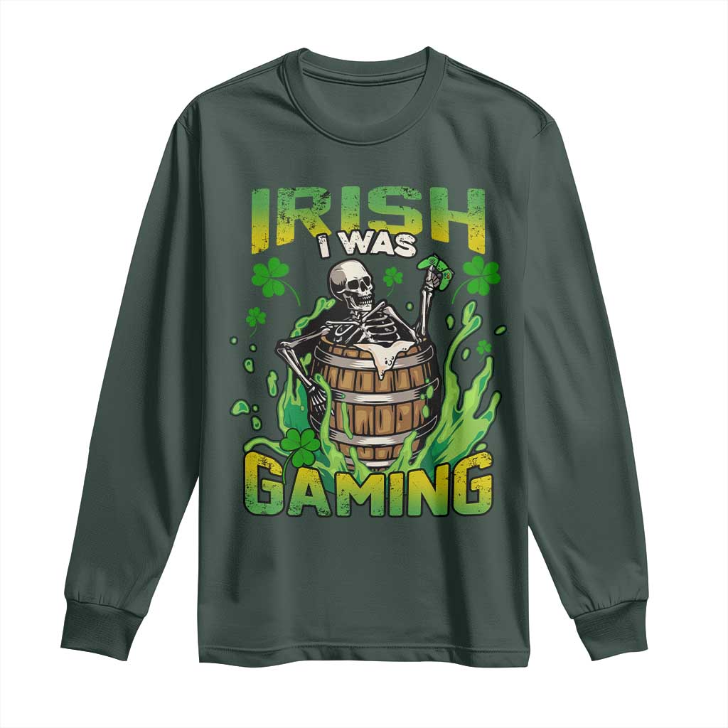 Irish Skeleton Long Sleeve Shirt Irish I Was Gaming Funny St Patrick's Day Gamer Gaming Skull TS02 Dark Forest Green Print Your Wear