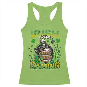 Irish Skeleton Racerback Tank Top Irish I Was Gaming Funny St Patrick's Day Gamer Gaming Skull TS02 Lime Print Your Wear