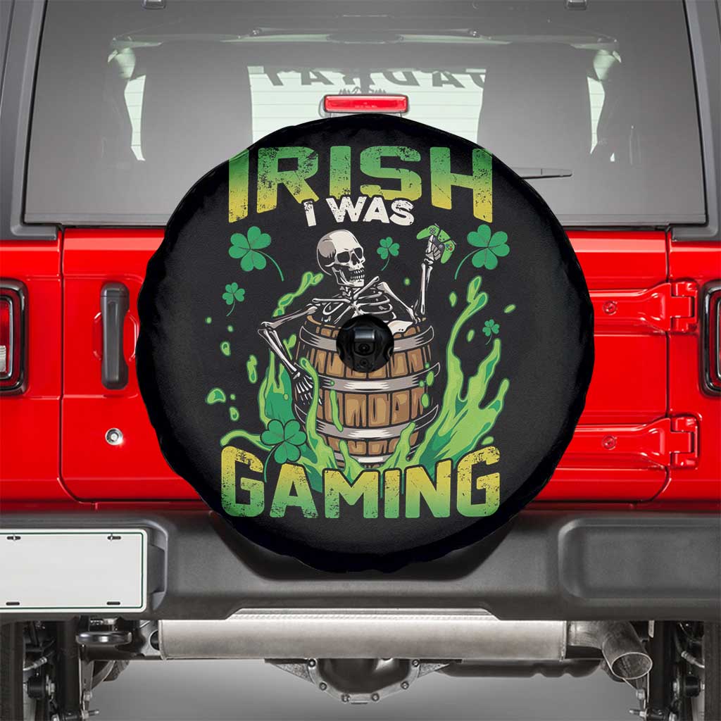 Irish Skeleton Spare Tire Cover Irish I Was Gaming Funny St Patrick's Day Gamer Gaming Skull TS02 Black Print Your Wear