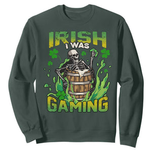 Irish Skeleton Sweatshirt Irish I Was Gaming Funny St Patrick's Day Gamer Gaming Skull TS02 Dark Forest Green Printyourwear