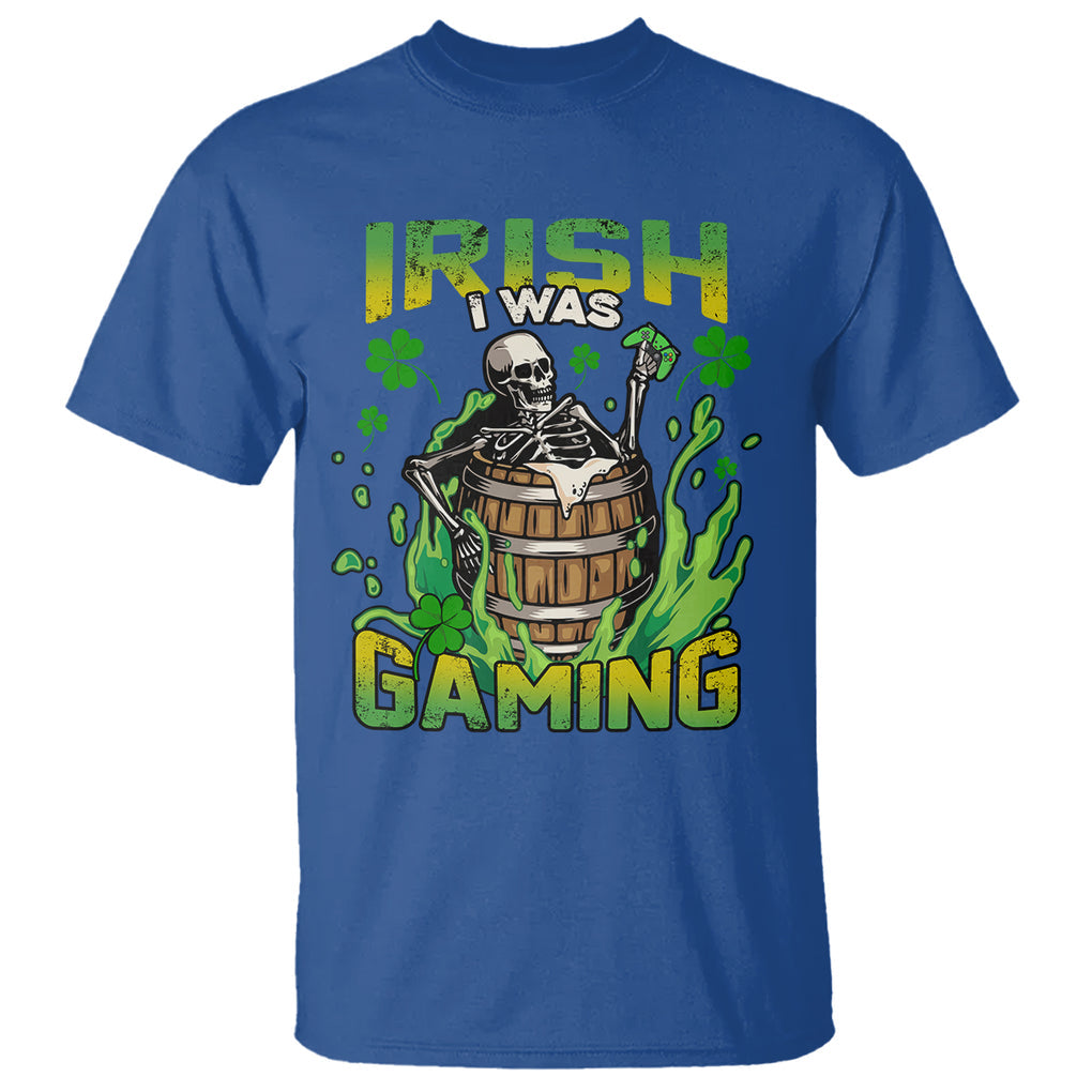 Irish Skeleton T Shirt Irish I Was Gaming Funny St Patrick's Day Gamer Gaming Skull TS02 Royal Blue Printyourwear