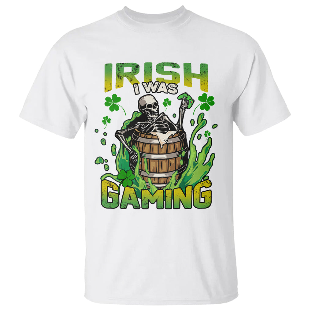 Irish Skeleton T Shirt Irish I Was Gaming Funny St Patrick's Day Gamer Gaming Skull TS02 White Printyourwear