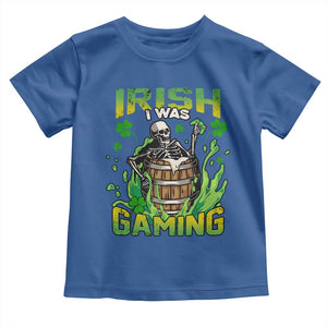 Irish Skeleton Toddler T Shirt Irish I Was Gaming Funny St Patrick's Day Gamer Gaming Skull TS02 Royal Blue Print Your Wear