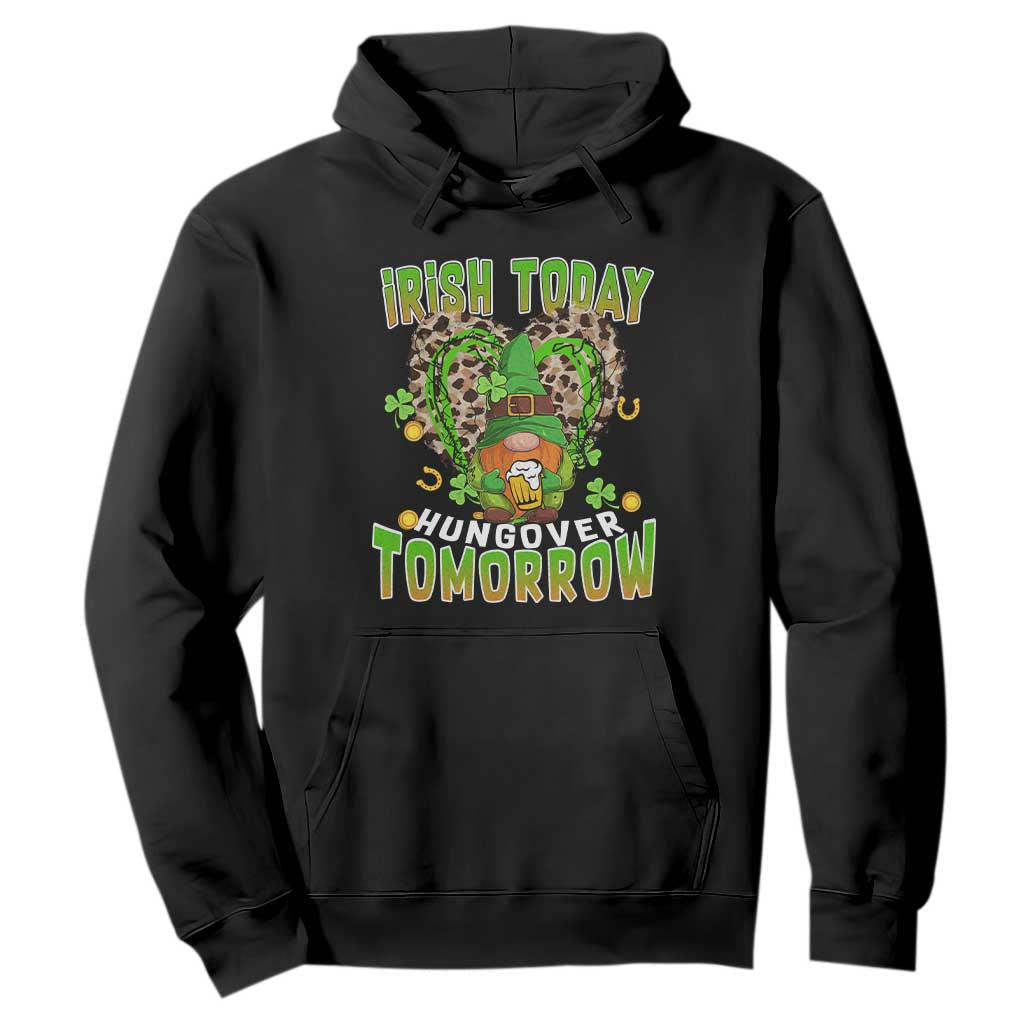Funny St. Patricks Day Drinking Hoodie Irish Today Hungover Tomorrow Beer Lover Gnome TS02 Black Printyourwear