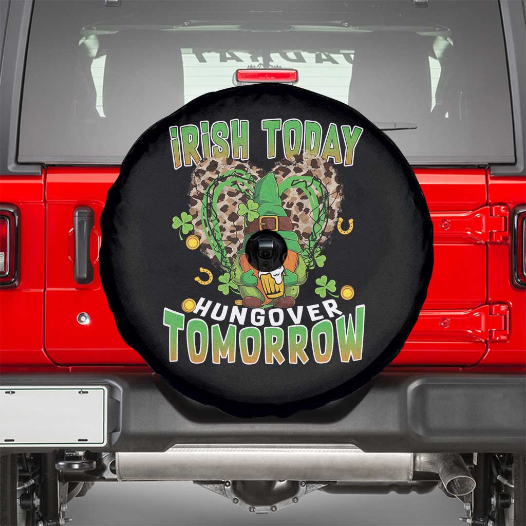 Funny St Patricks Day Drinking Spare Tire Cover Irish Today Hungover Tomorrow Beer Lover Gnome TS02 Black Print Your Wear