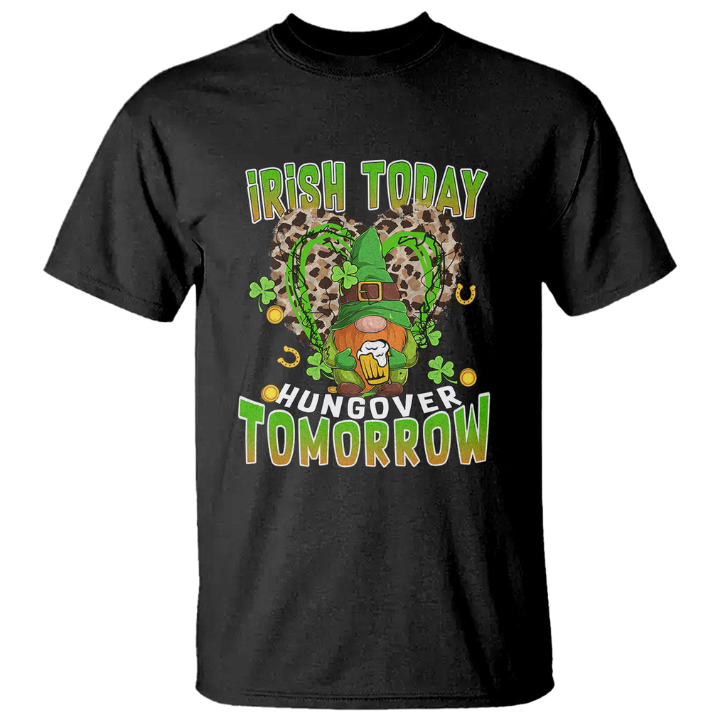 Funny St. Patricks Day Drinking T Shirt Irish Today Hungover Tomorrow Beer Lover Gnome TS02 Black Printyourwear