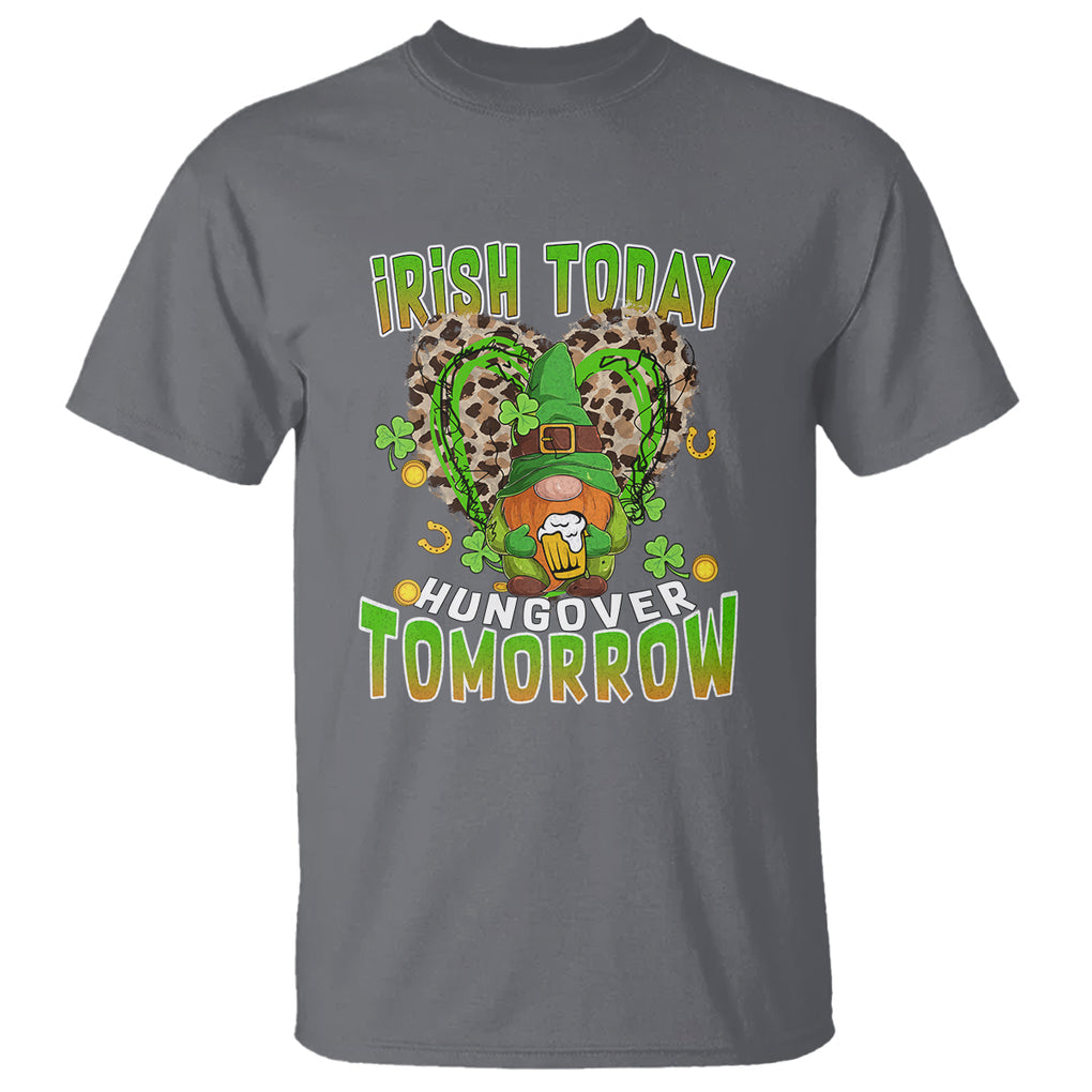 Funny St. Patricks Day Drinking T Shirt Irish Today Hungover Tomorrow Beer Lover Gnome TS02 Charcoal Printyourwear
