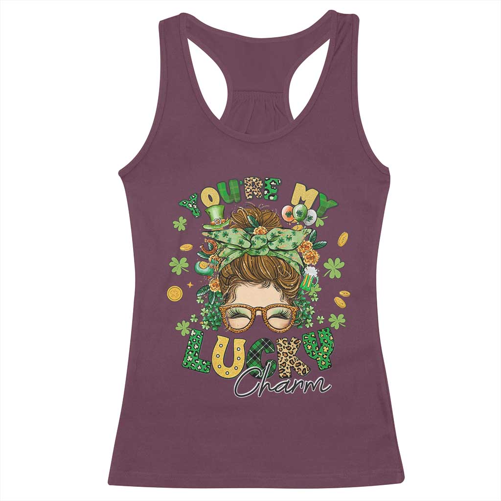 Funny St Patricks Day Racerback Tank Top You Are My Lucky Charm Shamrock Messy Bun TS02 Maroon Print Your Wear