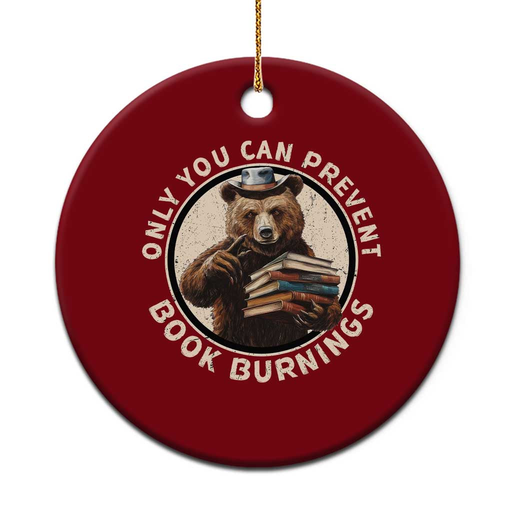 Funny Books Lover Bear Ceramic Ornament Only You Can Prevent Book Burnings TS02 1pc Red Print Your Wear