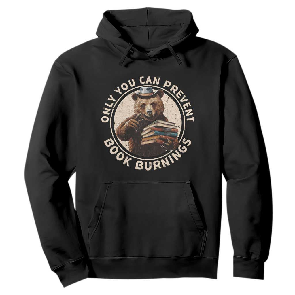 Funny Books Lover Bear Hoodie Only You Can Prevent Book Burnings TS02 Black Print Your Wear