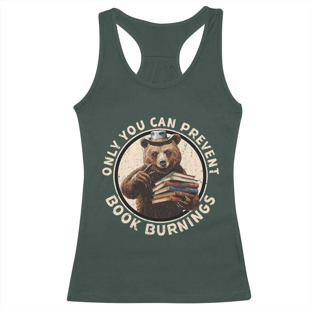 Funny Books Lover Bear Racerback Tank Top Only You Can Prevent Book Burnings TS02 Dark Forest Green Print Your Wear