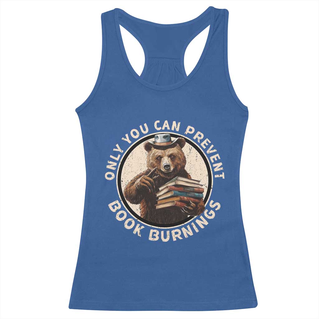 Funny Books Lover Bear Racerback Tank Top Only You Can Prevent Book Burnings TS02 Royal Blue Print Your Wear